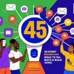 45 Brilliant Event Promotion Ideas to Sell Out Your Next Event